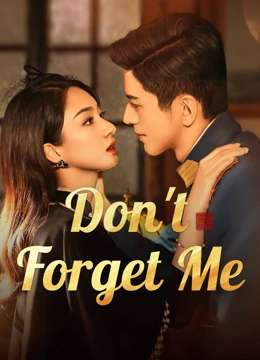 Don’t Forget Me (2024) 